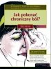 Jak pokonać chroniczny ból